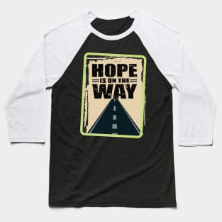 'Hope Is On The Way' Food and Water Relief Shirt Baseball T-Shirt